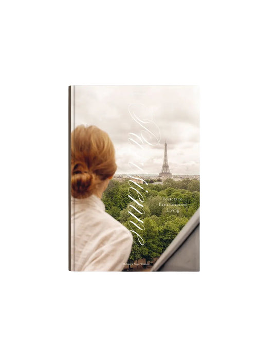 Livre -  Parisienne Secrets to Paris Inspired Living